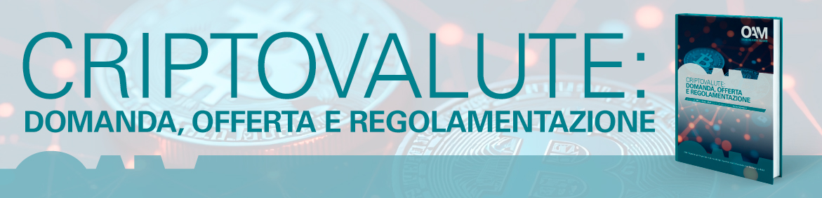 CRIPTOVALUTE: DOMANDA, OFFERTA E REGOLAMENTAZIONE